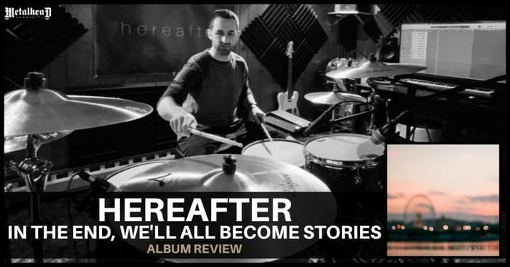 Hereafter - In the End, We'll All Become Stories - Album Review - Progressive Post-Rock from Lehigh Valley, Pennsylvania, USA