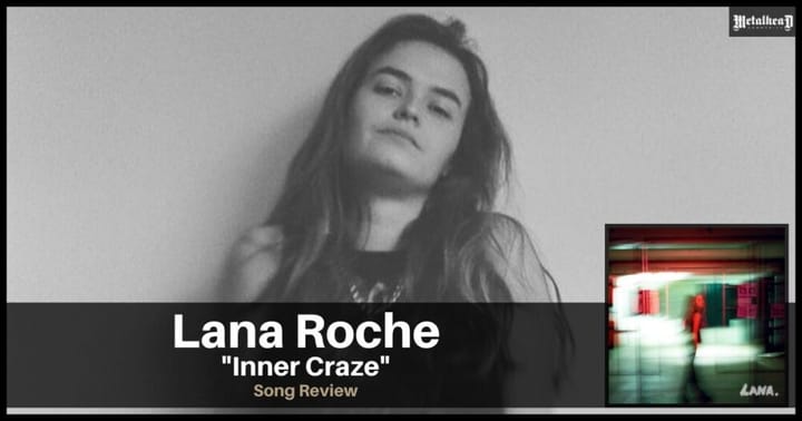 Lana Roche - Inner Craze - Song Review - Psychedelic Alternative Post-Rock from London, England