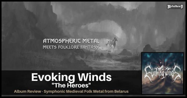 Evoking Winds - The Heroes - Album Review - Symphonic Medieval Folk Metal from Minsk, Belarus