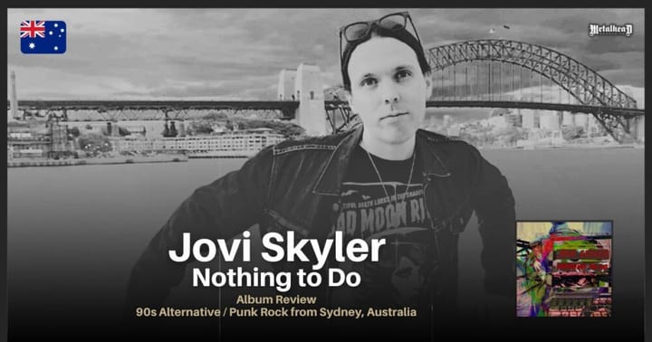 Jovi Skyler - Nothing to Do - Album Review - 90s Alternative Grunge / Punk Rock from Sydney, Australia