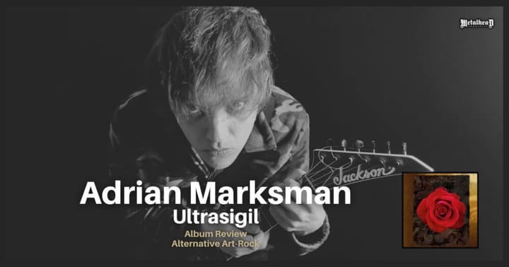 Adrian Marksman - Ultrasigil - Album Review - Alternative Art-Rock