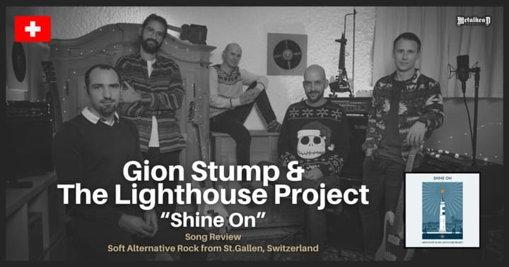 Gion Stump & The Lighthouse Project - Shine On - Song Review - Soft Alternative Rock from St.Gallen, Switzerland