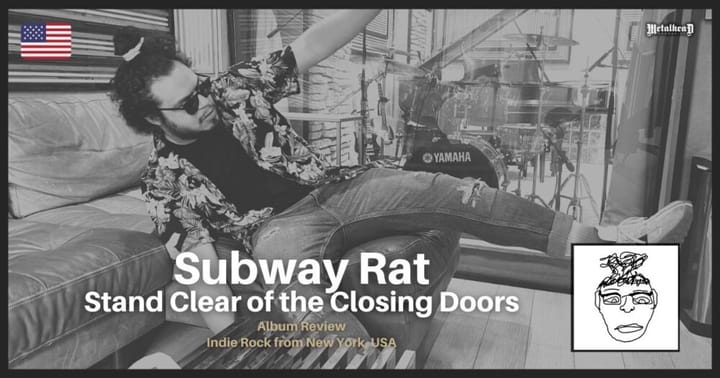 Subway Rat - Stand Clear of the Closing Doors - Album Review - Indie Rock from New York, USA