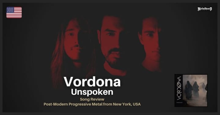 Vordona - Unspoken - Song Review - Post-Modern Progressive Metal from New York, USA